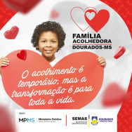 Projeto Família Acolhedora está com inscrições abertas até 31 de outubro