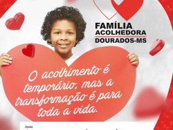 Projeto Família Acolhedora está com inscrições abertas até 31 de outubro