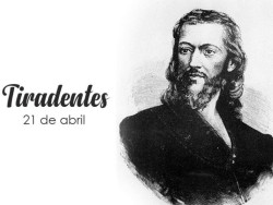 Você sabe por que 21 de abril é feriado? Conheça a história de Tiradentes