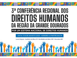 Dourados sedia 3ª Conferência Regional de Direitos Humanos e Cidadania em agosto