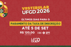 Termina hoje o prazo para pagamento da taxa de inscrição do vestibular da UFGD