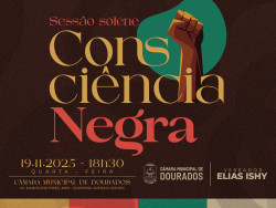 Câmara de Dourados realiza sessão solene em alusão ao “Dia da Consciência Negra”