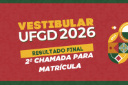 Confira a 2ª chamada para matrícula do Vestibular 2026 da UFGD