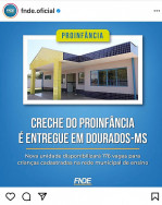 Ceim entregue em Dourados é destaque em página do FNDE